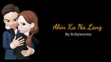 Akin Ka Na Lang by Itchyworms