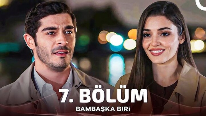 Bambaşka Biri (Outra Pessoa) | EPISÓDIO 7