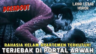 Petualangan Mencekam Akibat Masuk Ke Dunia Arwah