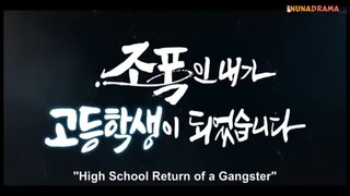 HIGH SCHOOL RETURN OF A GANGSTER (2024) EPISODE 1 SUB INDONESIA