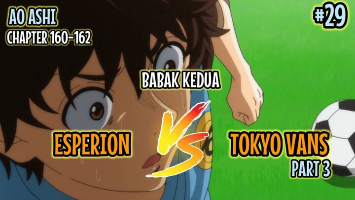 BABAK KEDUA ESPERION VS TOKYO VANS || AO ASHI CHAPTER 160-162 || LANJUTAN ANIME