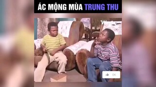 ác mộng mùa trung thu #meme