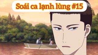 Soái ca lạnh lùng p15