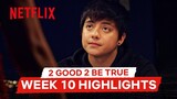 2 Good 2 Be True Week 10 Highlights | 2 Good 2 Be True | Netflix Philippines