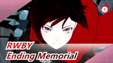 RWBY| [Epic]Ending Memorial_1