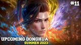 Donghua baru lagi ❗ jangan lupa catat tanggal rilisnya 🔥- summer 2023