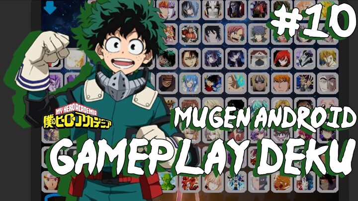 Gameplay Midoriya Izuku "Deku" Boku no Hero (Link game di Deskripsi)- MUGEN Android Indonesia