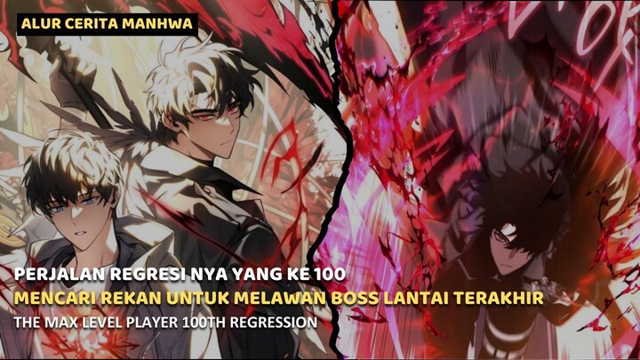 [EPISODE 1] THE MAX LEVEL PLAYER 100TH REGRESSION