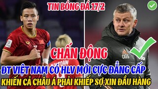 CHẤN ĐỘNG: ĐT VIỆT NAM CÓ HLV MỚI CỰC ĐẲNG CẤP, KHIẾN CẢ CHÂU Á PHẢI KHIẾP SỢ XIN ĐẦU HÀNG
