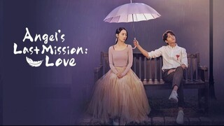 EPISODE 2📌 Angel's Last Mission: Love (2019)