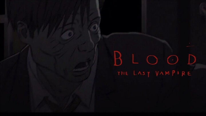 BLOOD THE LAST VAMPIRE : INTRO