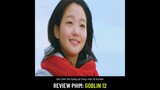 Review phim: Goblin 12 (Yêu Tinh)Eun Tak vì không rút kiếm trên người Yêu tinh mà lại gặp nguy hiểm