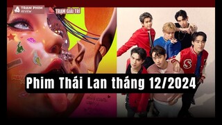 Phim bộ Thái Lan tháng 12/2024: lưu lại ngay nếu không muốn bỏ lỡ siêu phẩm này! | TGT