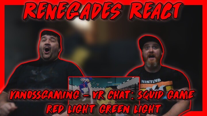 vr chat: squid game - red light green light - @VanossGaming | RENEGADES REACT