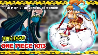 ONE PIECE 1013 LENGKAP! FIX ZEUS MILIK NAMI!! POWER UP NAMI BISA MENAIKI ZEUS NYATA! (LUFFY K.O)