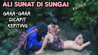 ALI SUNAT di SUNGAI❗gara-gara dicapit kepiting | DIWAN panik | komedi sahabat ambyar