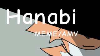 【旧/MEME/AMV】Hanabi