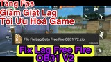 [ Garena Free Fire ] Fix Lag Free Fire OB31 V2 | Tăng Fps, Giảm Giật Lag, Chống Văng Game