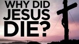 Did Jesus Christ DIE for ME | That's in the Bible