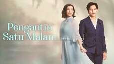 🦋 Pengantin Satu Malam • Ep 28 ( Akhir )