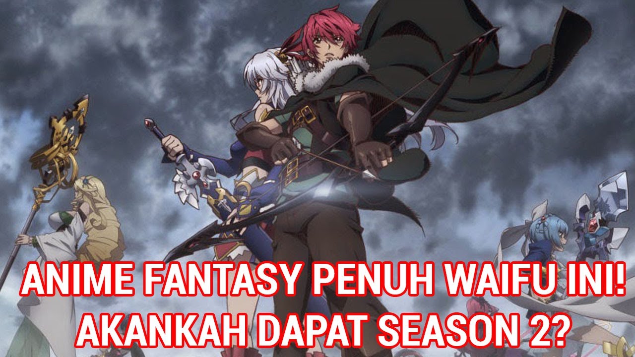 Madan no Ou to Vanadis Season 2 : Prediksi Dan Pembahasan - Bstation