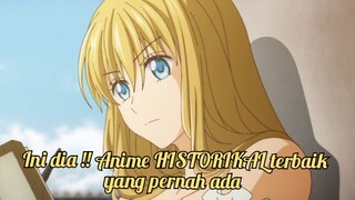 Waahhh, Ini dia !! Rekomendasi Anime HISTORIKAL terbaik yang pernah ada