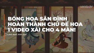 Bóng Hoa Sân Đình! 1 Video Hướng Dẫn, Xài 4 Màn! Hoàn Thành Tất Cả Chủ Đề Hoa Cự