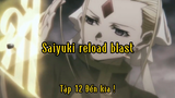 Saiyuki reload blast_Tập 14 Đến kìa ?