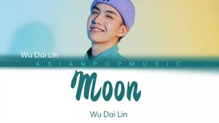 MOON(月亮)  Dailin Wu(吴岱林) - Eng-Pin Lyrics