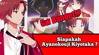 Siapakah Ayanokouji Kiyotaka ? #VCreators