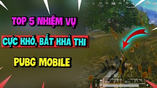 Top 5 Nhiệm Vụ PUBG Mobile CỰC KHÓ, BẤT KHẢ KHI, Game Thủ Không Bao Giờ Làm Được