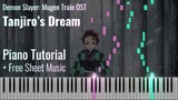 Demon Slayer: Mugen Train OST/BGM – Tanjiro's Dream | 炭治郎の夢 (Piano + Sheets)
