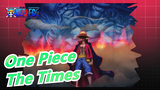 [One Piece/Epik] The Times