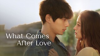 What Comes After Love Eps 4 Sub Indo