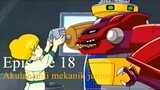 Daigunder | Episode 18 [Bahasa Indonesia] - Akulah ahli mekanik jenius!