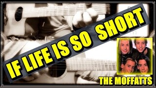 IF LIFE IS SO SHORT by The Moffats | Guitar Tutorial