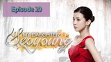 MY DAUGHTER SEO YOUNG Episode 29 Tagalog Dubbed
