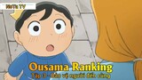 Ousama Ranking Tập 3 - Bảo vệ người đến cùng