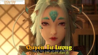 Quyến Tư Lượng Tập 11 - Làm quen dần đi