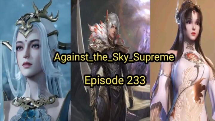 Against_the_Sky_Supreme Episode 233