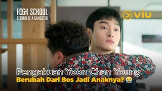 Pengakuan Yoon Chan Young Berubah Dari Bos Jadi Anak Gangster 😂  | High School Return of a Gangster