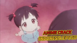Besar Berbulu Itu Apa Oniichan? | Anime Crack Indonesia Episode 50