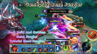 Gameplay Bane Jungler | How To Use Bane Jungler?? | Best Build And Emblem Bane Jungler 🔥🔥