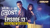 Bring It On Ghost Episode 13 Tagalog
