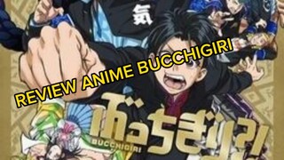 review anime bucchigiri