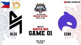 Blacklist International vs Echo Esports Game 01 | MPLPH S10 Week 3 Day 3 | BLCK vs ECHO