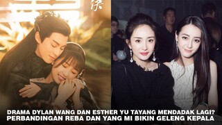 Drama Love Between Fairy and Devil Tayang Mendadak? | Perbandingan Dilraba Dilmurat dan Yang Mi 🎥