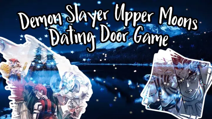 Demons Slayer Upper Moons Dating Door Game