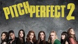 2015 • Pitch Perfect 2 • 1080p
