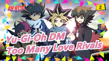 [Yu-Gi-Oh DM] How To Do If There Are Too Many  Love Rivals Around The Enemy_B
